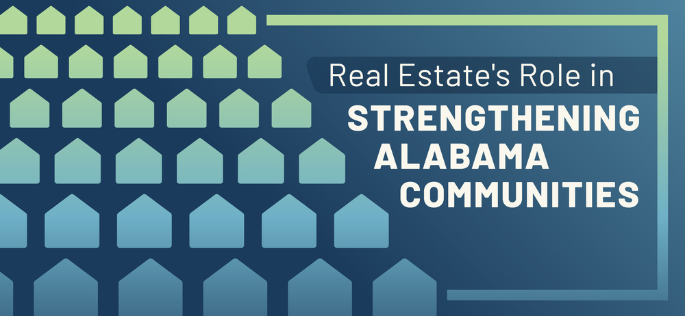 Alabama REALTORS®: Real Estate’s Role in Strengthening Alabama Communities