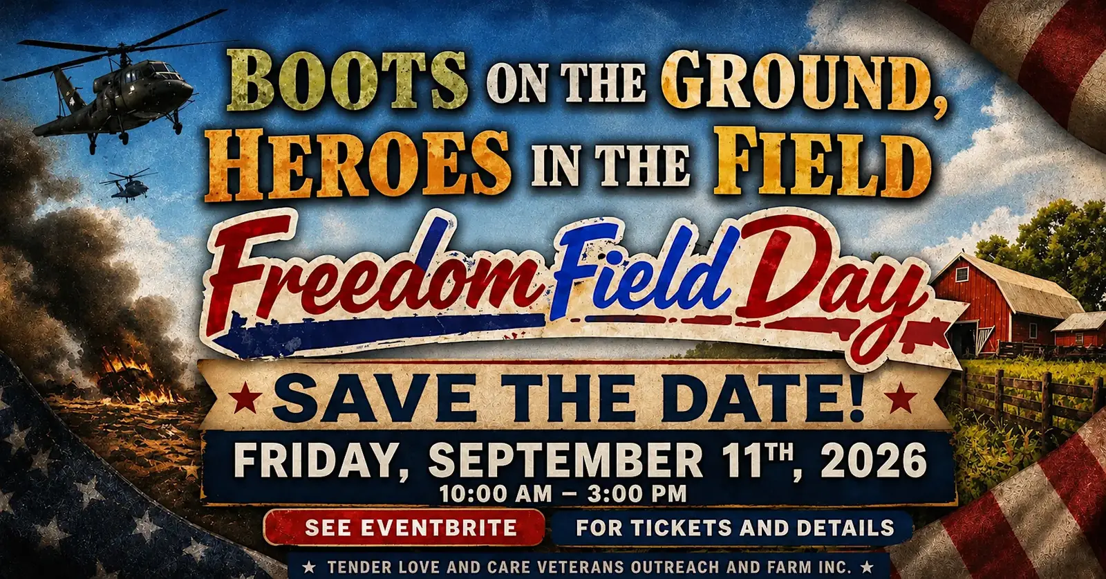 Boots on the Ground, Heroes in the Field by Tender Love & Care Veterans Outreach and Farm