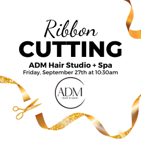 Ribbon Cutting: ADM Hair Studio + Spa
