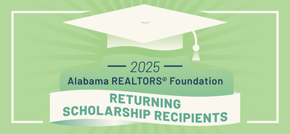Alabama REALTORS® Foundation 2025 Returning Scholarship Recipients