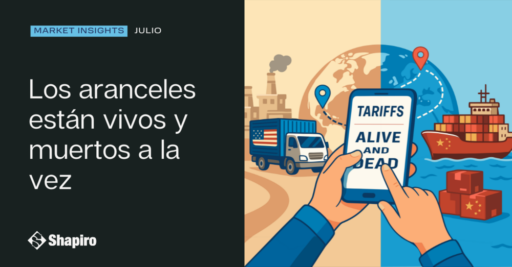 Los aranceles están simultáneamente vivos y muertos | Julio 2025