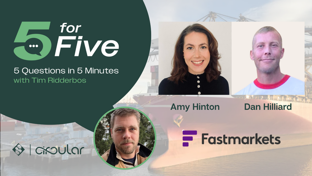 5 for Five Podcast 9 - Fastmarkets | Amy Hinton & Dan Hilliard
