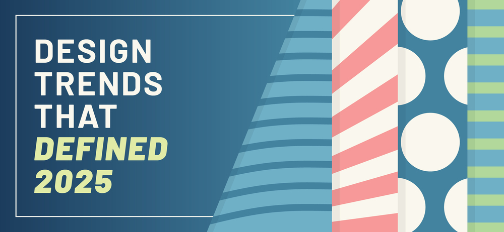 Design Trends that Defined 2025