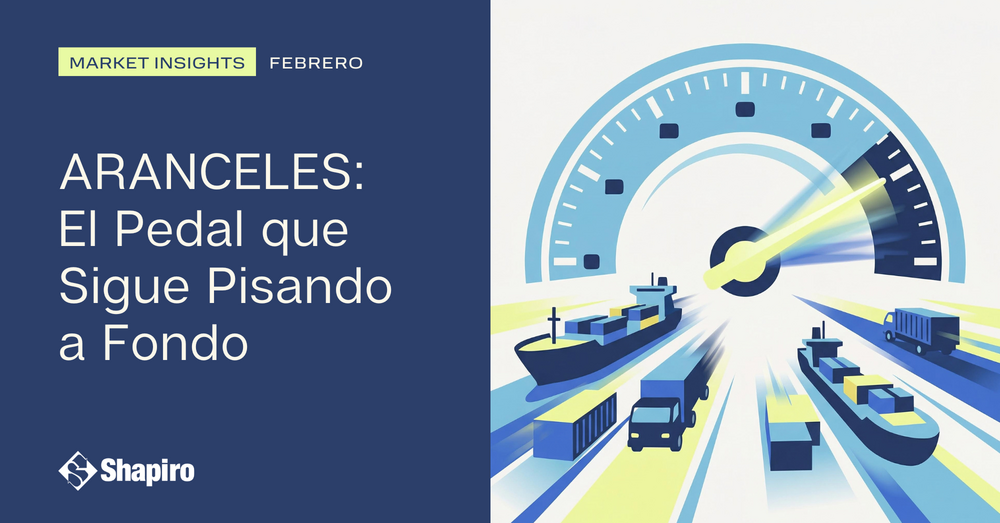 Aranceles: El Pedal que Sigue Pisando a Fondo | Febrero 2026