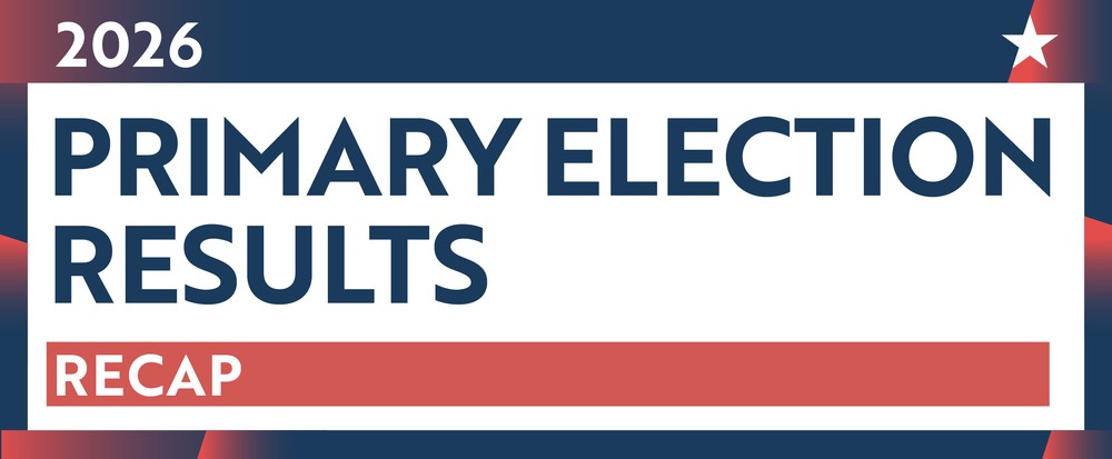 Primary Election Results Recap