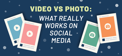 Video vs. Photo: What Really Works on Social Media